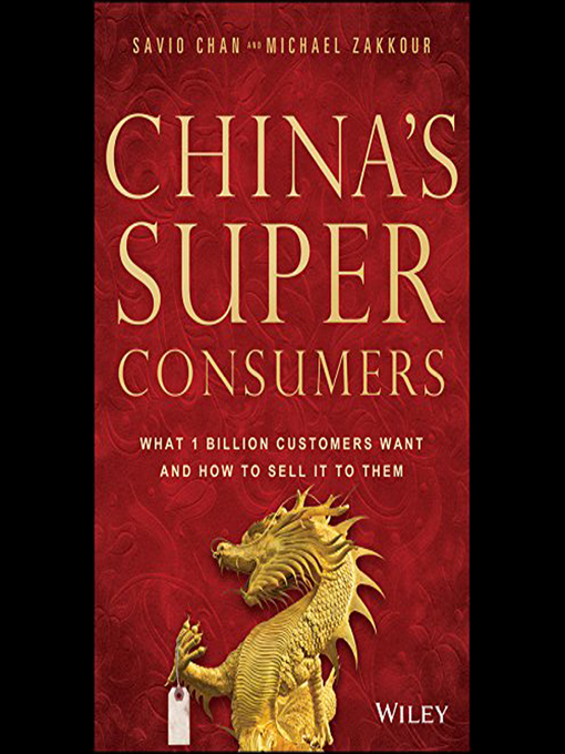 Title details for China's Super Consumers by Savio Chan - Available